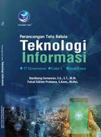 Perancangan tata kelola teknologi informasi