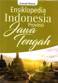 Ensiklopedia Indonesia provinsi Jawa Tengah