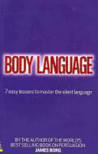 Body language: 7 easy lessons to master the silent language