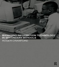 Managing information technology in secondary schools