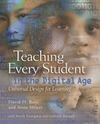 Teaching every student in the digital age: universal design for learning