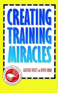 Creating training miracles