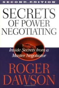 Secrets of power negotiating : inside secrets from a master negotiator