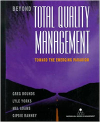 Beyond total quality management: toward the emerging paradigm