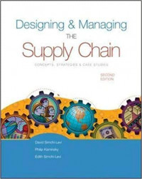 Designing and managing the supply chain: concepts, strategies, and case studies