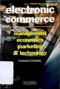 Electronic commerce: management, economic, marketing & technology