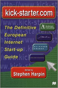 Kick-starter.com: the definitive european Internet start up guide