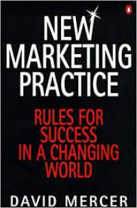 New marketing practice: rules for success in a changing world