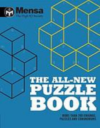 All-new puzzle book, The: more than 200 enigmas, puzzles, and conundrums