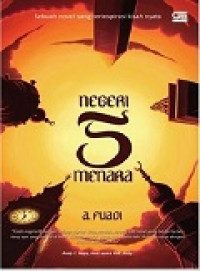 Negeri 5 menara: sebuah novel yang terinspirasi kisah nyata