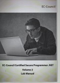 EC-Council Certified Secure Programmer .NET. Volume 2. Lab Manual