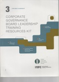 Corporate governance board leadership training resource kit. Part 3: strategic leadership