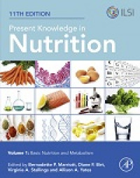 Present knowledge in nutrition: basic nutrition and metabolism. Volume 1