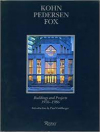 Kohn Pedersen Fox: building and project 1976-1986