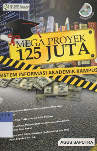 Mega proyek 125 Juta : sistem Informasi akademik kampus