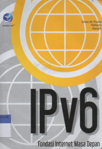 IPV6 : Fondasi internet masa depan