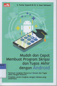 Mudah dan Cepat Membuat Program Skripsi dan Tugas Akhir dengan Android