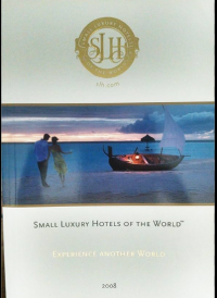 Small luxury hotels of the world : experience another world