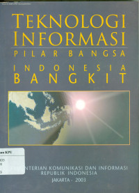 Teknologi informasi: pilar bangsa Indonesia bangkit