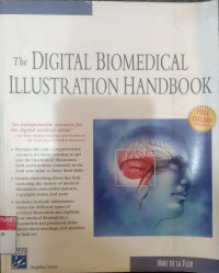 Digital biomedical illustration handbook, The