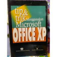 Tip dan trik menggunakan microsoft office XP