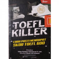 Toefl killer: cara pasti mendapat skor toefl 600