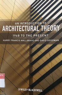 An Introduction to Architectural Theory 1968 to The Present