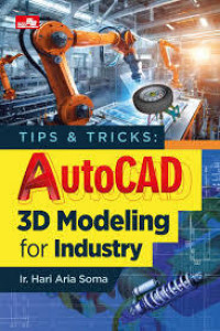 Tips & Tricks : Autocad 3D Modeling for Industry