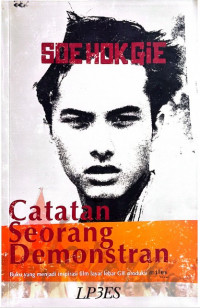 Soe Hok Gie: Catatan Seorang Demonstran