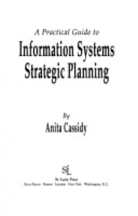 A practical guide Information Systems Strategic Planning