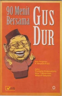 90 menit bersama gusdur