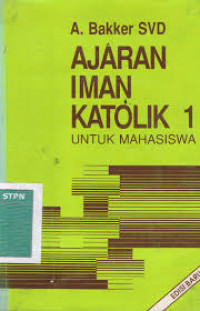 Ajaran iman katolik 1 untuk mahasiswa