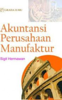 Akuntansi untuk perusahaan manufaktur