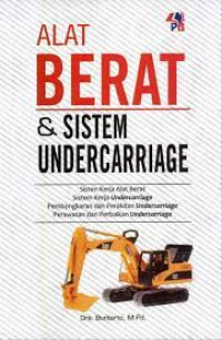 Alat berat & sistem undercarriage