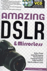 Amazing dslr & mirrorless