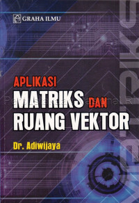 Aplikasi matriks dan ruang vektor