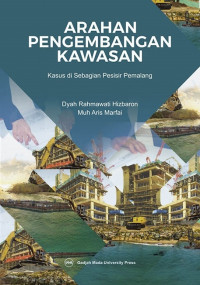 Arahan pengembangan kawasan : kasus di sebagian pesisir Pemalang