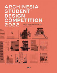 Archinesia student design competition 2022