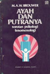 Ayah dan putranya : sorotan psikologi fenomenologi