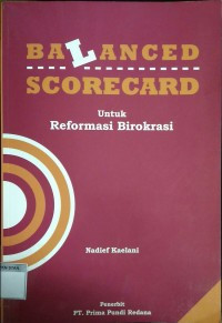 Balanced scorecard untuk reformasi birokrasi