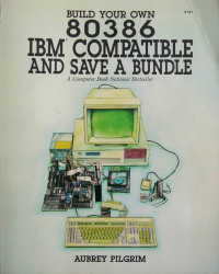 Build your own 80386 ibm compatible and save a bundle