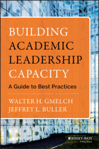 Building academic leadership capacity : a guide to best practices