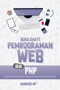 Buku sakti pemrograman web : seri php