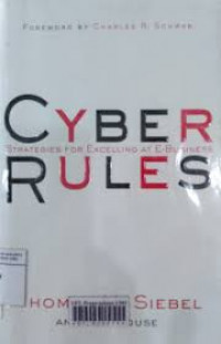 Cyber rules : strategies for excelling at e-business