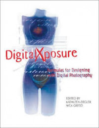 Digital xposure : formulas for designing with digital photography