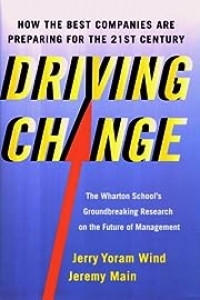 Driving change : how the best companies are preparing for the 21st  century