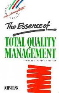 Essence of qulaiity total quality management