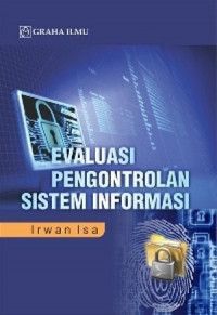 Evaluasi pengontrolan sistem informasi