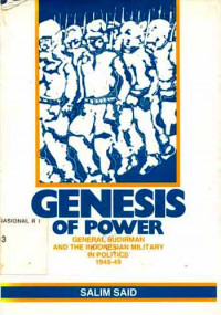 Genesis of power : general sudirman and the indonesian military in politics (1945-49)