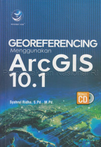 Georeferencing menggunakan arcgis 10.1